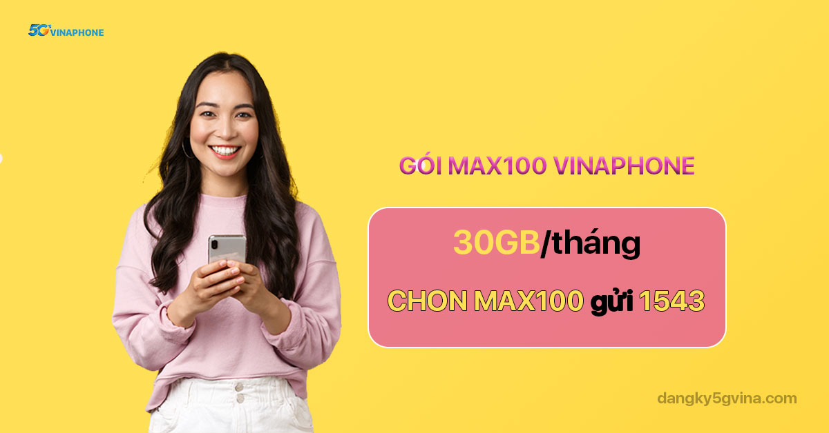 gói MAX100 VinaPhone